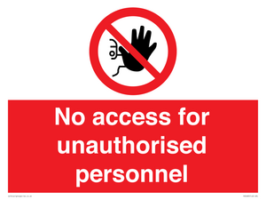 No access for unauthorised personnel Prohibition Sign